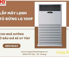 Bán giá gốc máy lạnh tủ đứng LG 10HP miễn cước vận chuyển TP HCM và khu vực liền kề